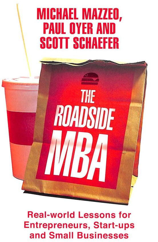 Buy Roadside Mba Real World Lessons For Entrepreneurs Start Ups