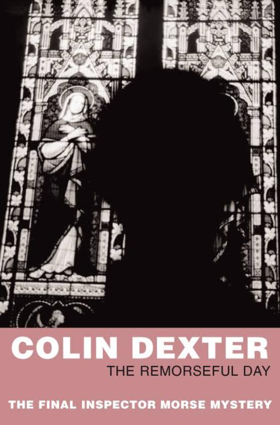 The Remorseful Day (Inspector Morse Mysteries)