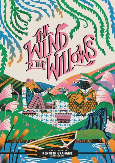 Classic StartsÂ® : The Wind In The Willows