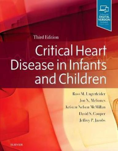 Critical Heart Disease in Infants and Children: 3rd Edition