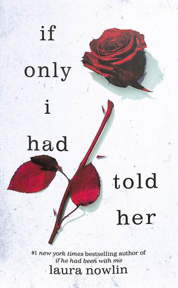 If Only I Had Told Her