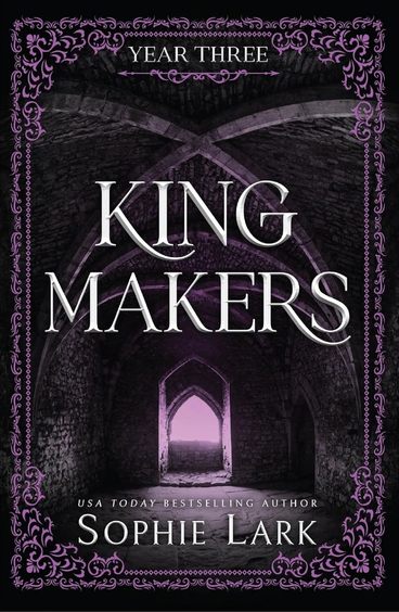 Kingmakers Book 3 : Year Three