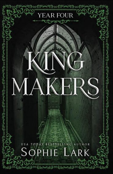 Kingmakers Book 4 : Year Four