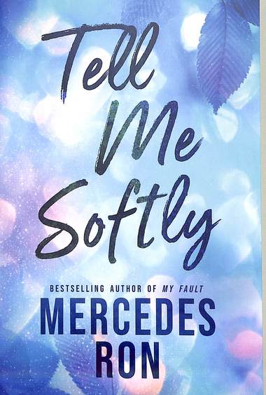 Tell Me Softly