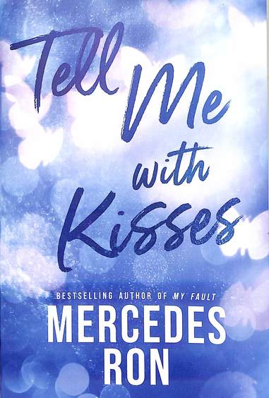 Tell Me With Kisses
