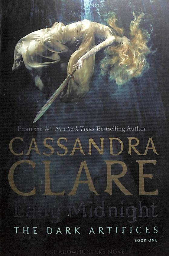 Dark Artifices 01 : Lady Midnight