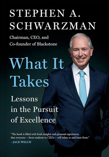 What It Takes : Lessons In The Pursuit Of Excellence