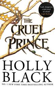 Cruel Prince : The Folk Of The Air