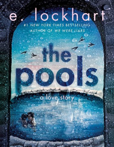 Pools: the captivating new novel from New York Times bestselling author of We Were Liars