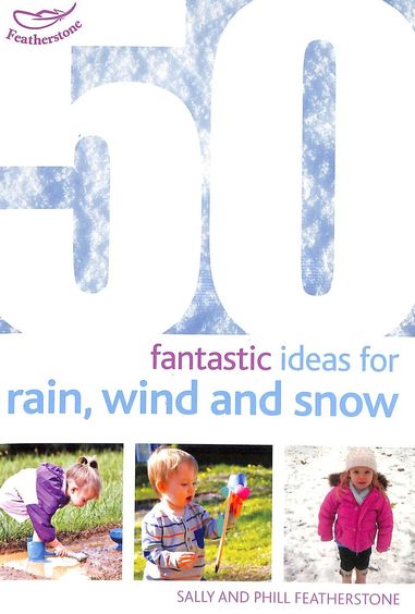 50 Fantastic Ideas For Rain Wind & Snow