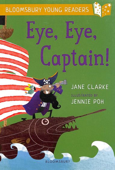 Eye Eye Captain : A Bloomsbury Young Reader