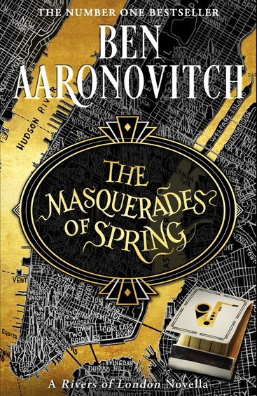 Masquerades of Spring: The Brand New Rivers of London Novella