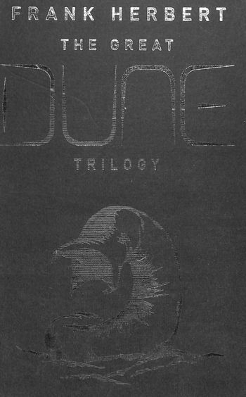 Great Dune Trilogy : Dune Dune Messiah Children Of Dune