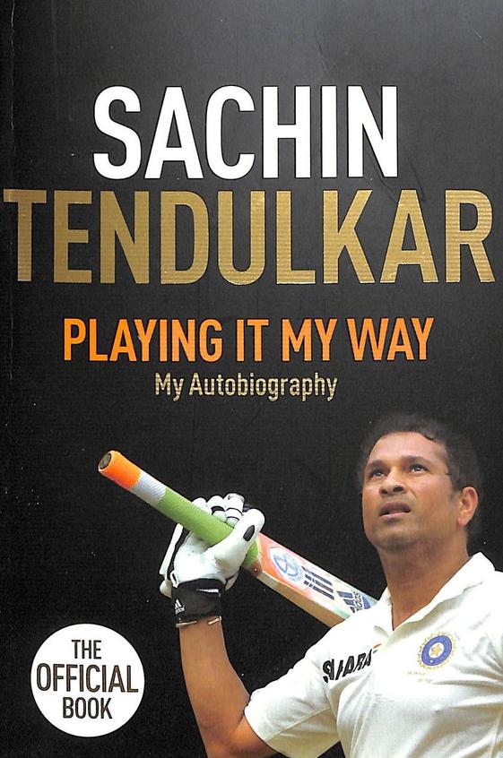 Sachin  Tendulkar  : Playing  It My Way  My Autobiography