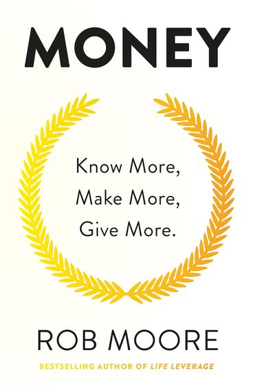 Money : Know More Make More Give More