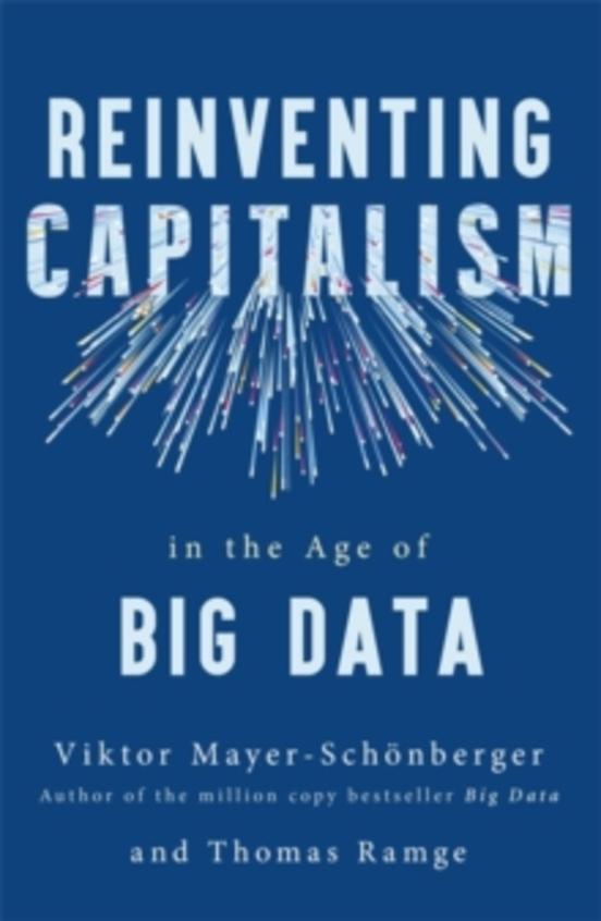 Reinventing Capitalism In The Age Of Big Data