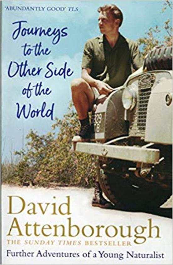 Journeys To The Other Side Of The World : Further Adventures Of A Young Naturalist