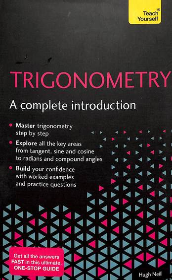 Trigonometry : A Complete Introduction