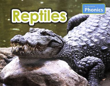 No Nonsense Phonics : Reptiles