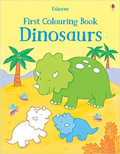 First Colouring Book Dinosaurs (First Colouring Books)