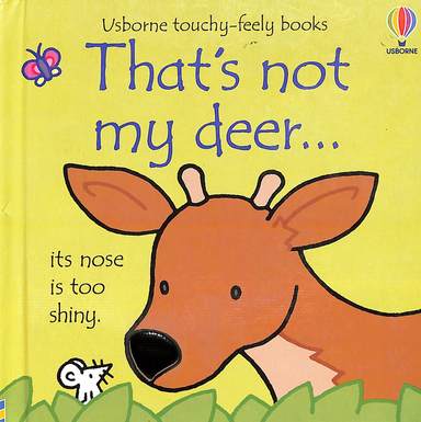 Usborne Touchy Feely Books : Thats Not My Deer