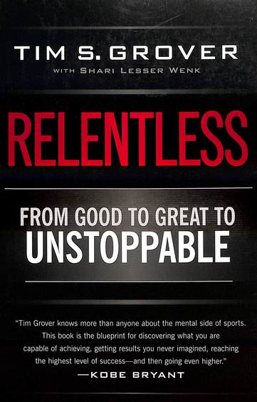 Relentless From Good To Great To Unstoppable