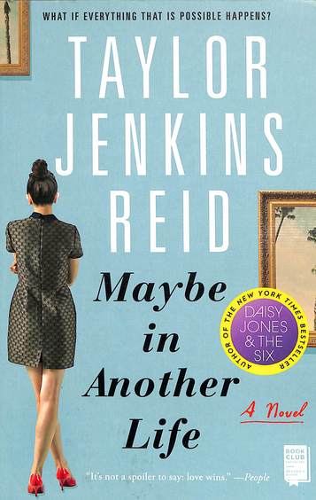 Maybe In Another Life : A Novel