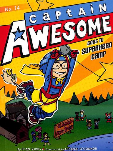 Goes To Superhero Camp : Captain Awesome 14