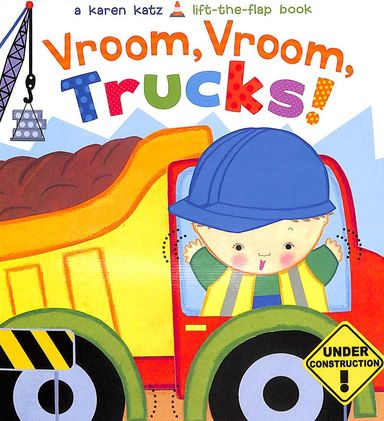 Vroom Vroom Trucks : Lift The Flap Book