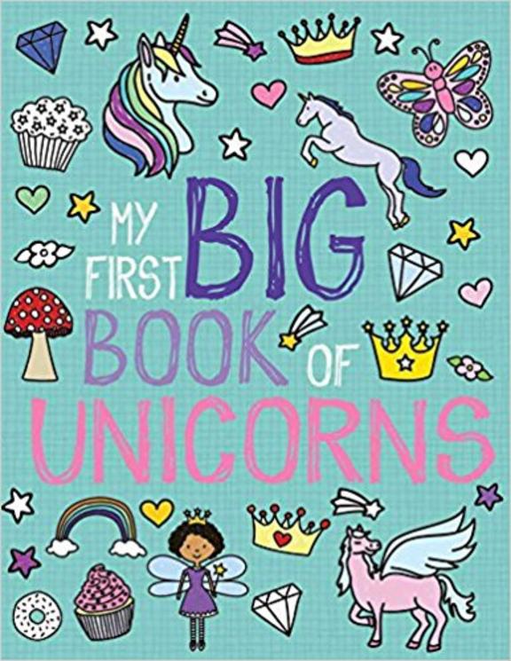 My First Big Book Of Unicorns