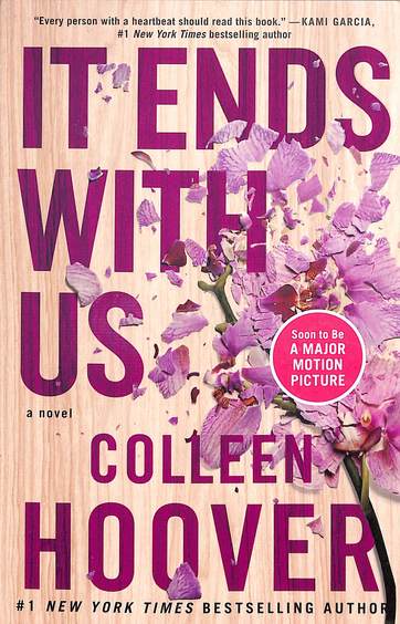 It Ends With Us : A Novel