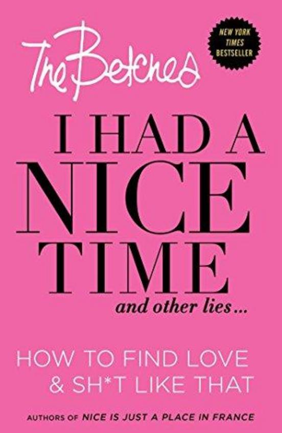 I Had a Nice Time... And Other Lies