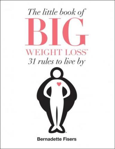 The Little Book Of Big Weight Loss
