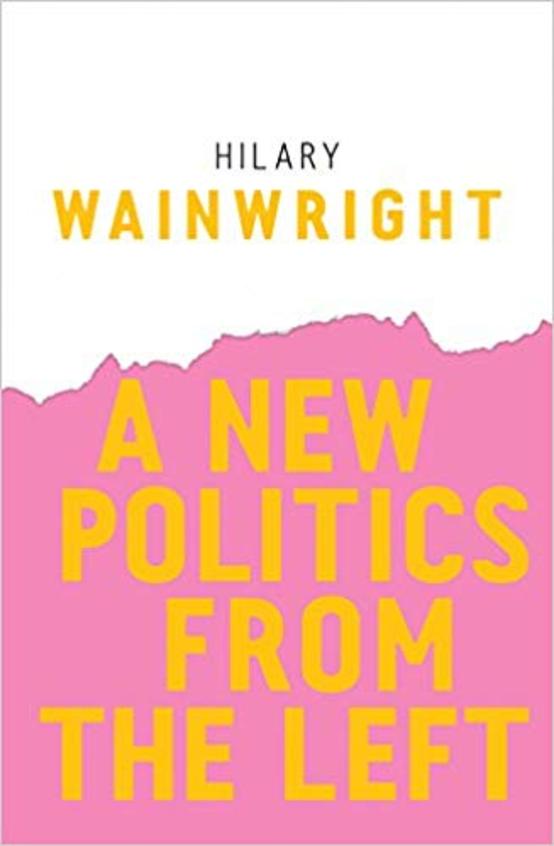 A New Politics from the Left (Radical Futures)