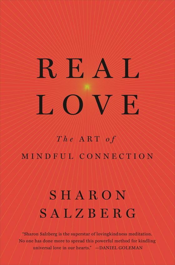 Real Love:The Art of Mindful Connection