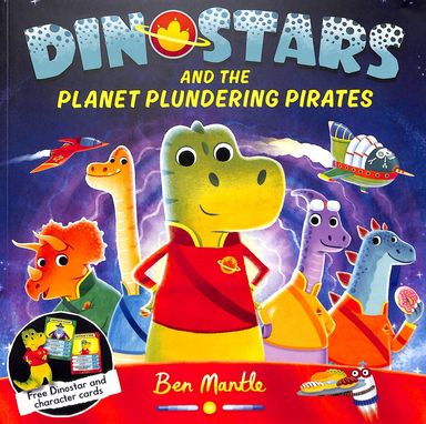 Dinostars & The Planet Plundering Pirates