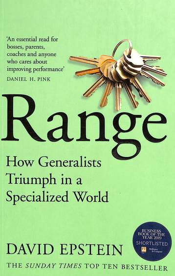 Range : How Generalists Triumph In A Specialized World
