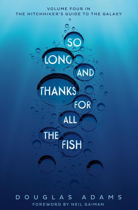 So Long & Thanks For All The Fish 4