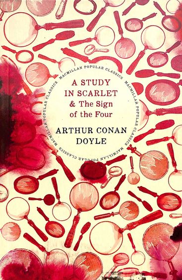 Macmillan Popular Classics : Study In Scrlet & The Sign Of The Four