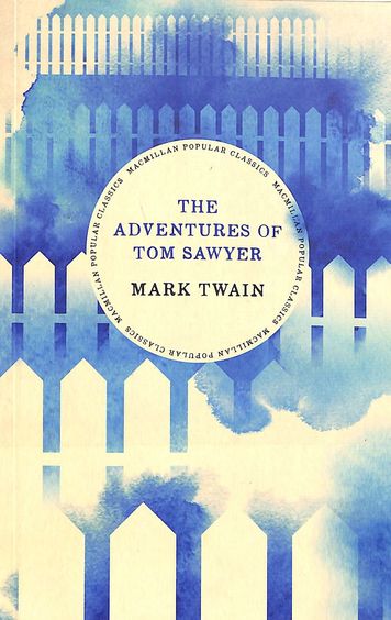Macmillan Popular Classics : Adventures Of Tom Sawyer