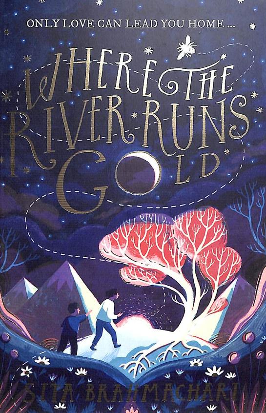 Where The River Runs Gold