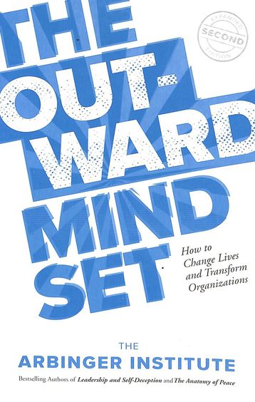Outward Mindset : Seeing Beyond Ourselves
