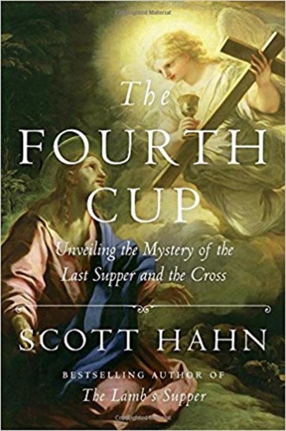 Fourth Cup : Unveiling The Mystery Of The Last Supper & The Cross