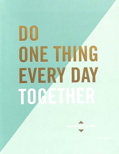 Do One Thing Every Day Together