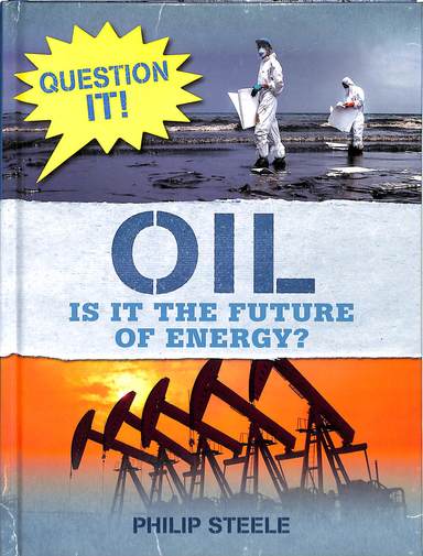 Question It Oil : Is It The Future Of Energy