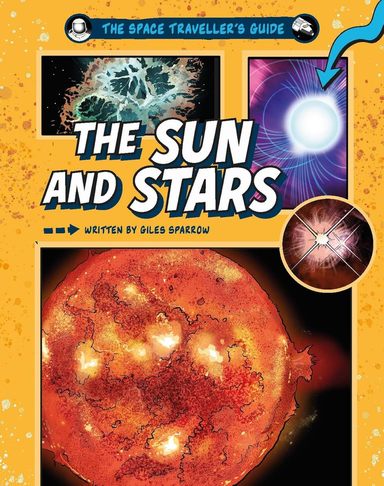 Space Travellers Guide : The Sun And Stars