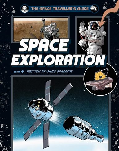 Space Travellers Guide : Space Exploration