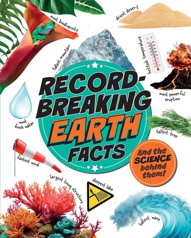 Record Breaking : Earth Facts