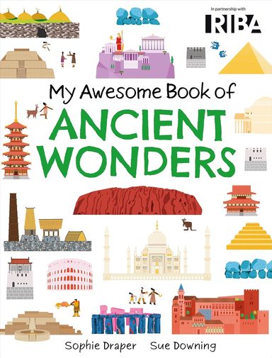My Awesome Book Of: Ancient Wonders