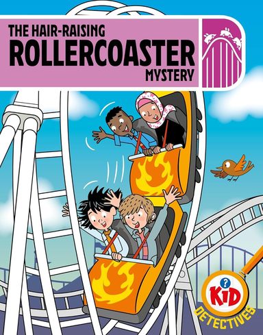 Hair Raising Rollercoaster Mystery : Kid Detectives
